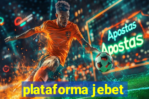 plataforma jebet